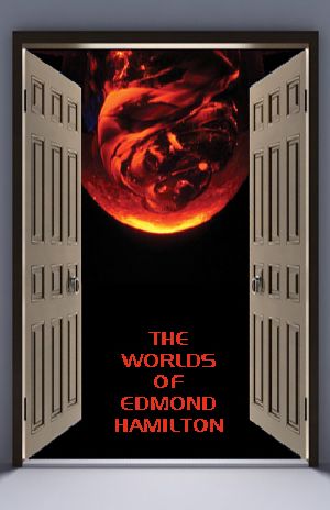 [Starwolf 03] • The Worlds of Edmond Hamilton